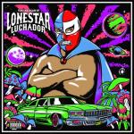 album image Johnny Dang (feat. Paul Wall & Drodi) Lonestar Luchador