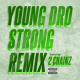 Dj Murph - Young Dro - Strong