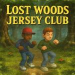 poster Lost Woods Jersey Club Lost Woods Jersey Club