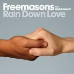 poster 2 Rain Down Love (Extended mix) - Freemasons Rain Down Love (feat. Siedah Garrett)