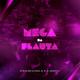 DJ Bruninho 17, MC Neguinho do Morro, MC MT - Mega da Flauta